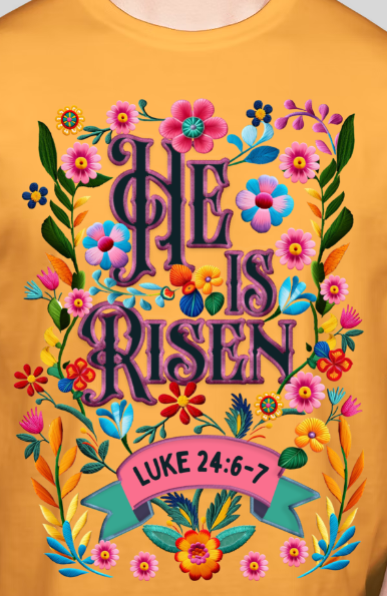 He Is Risen - Comfort Colors Tee