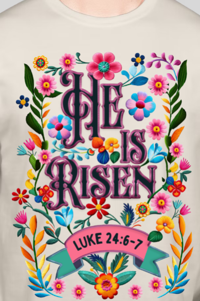 He Is Risen - Comfort Colors Tee